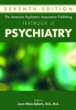 The American Psychiatric Association Publishing Textbook of Psychiatry 7th Edition 2019（美国精神病学协会 精神病学教科书 第7版）