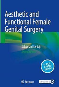 Aesthetic and Functional Female Genital Surgery 2nd Edition 2023（美学与功能女性生殖器外科 第2版）