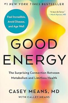 Good Energy The Surprising Connection Between Metabolism and Limitless Health 2024（良好的能量新陈代谢和无限健康之间的惊人联系）