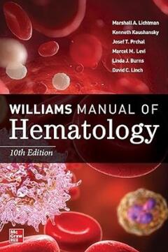 Williams Manual of Hematology 10th Edition 2022（威廉姆斯血液学手册 第10版）