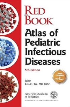 Red Book Atlas of Pediatric Infectious Diseases 5th Edition 2023（小儿感染性疾病红皮书图谱 第5版）