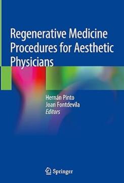 Regenerative Medicine Procedures for Aesthetic Physicians 2019（美容外科医师实用再生医学技术）