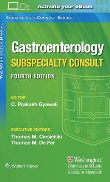 The Washington Manual Gastroenterology Subspecialty Consult 4th Edition 2020（华盛顿胃肠病学手册 第4版）