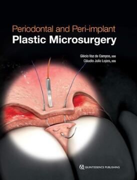 Periodontal and Peri-implant Plastic Microsurgery 2021（牙周和种植周整形显微外科）