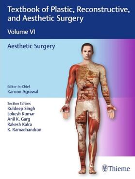 Textbook of Plastic, Reconstructive, and Aesthetic Surgery Volume VI Aesthetic Surgery 2021（整形、重建和美容外科教材 第6卷 美容外科）