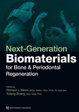 Next-Generation Biomaterials for Bone & Periodontal Regeneration 2019（下一代骨与牙周再生生物材料）