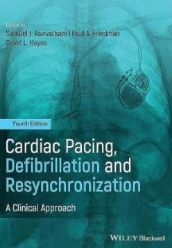 Cardiac Pacing, Defibrillation and Resynchronization A Clinical Approach 4th Edition 2021（心脏起搏、除颤和再同步化 临床方法第4版）