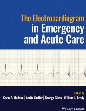 The Electrocardiogram in Emergency and Acute Care 2023（急诊和急症治疗中的心电图）