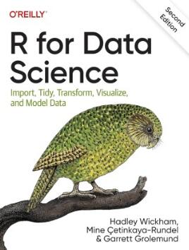 R for Data Science Import, Tidy, Transform, Visualize, and Model Data 2nd Edition 2023（R数据科学导入，整理，转换，可视化和模型数据 第二版）