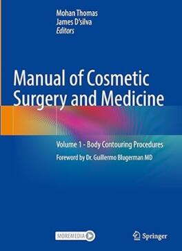 Manual of Cosmetic Surgery and Medicine Volume 1 - Body Contouring Procedures 2023（美容医学与外科手册 卷1 身体轮廓程序）