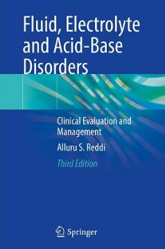 Fluid, Electrolyte and Acid-Base Disorders Clinical Evaluation and Management 3rd Edition 2023（液体、电解质和酸碱障碍 临床评估和管理 第3版）