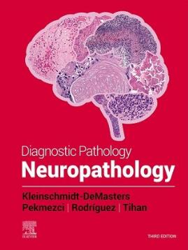 Diagnostic Pathology Neuropathology 3rd Edition 2022（诊断病理学 神经病理学 第3版）