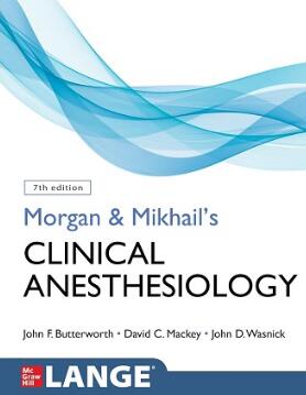 Morgan and Mikhail’s Clinical Anesthesiology 7th Edition 2022（摩根临床麻醉学 第6版）