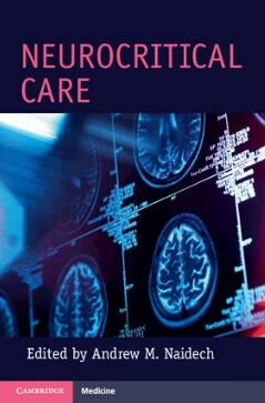 Neurocritical Care (Cambridge Manuals in Neurology)2022（神经重症监护 剑桥神经病学手册）