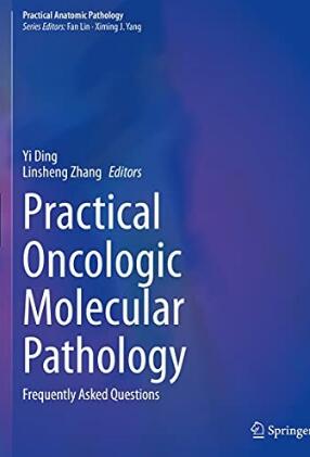 Practical Oncologic Molecular Pathology Frequently Asked Questions 2021（实用肿瘤分子病理学常见问题）