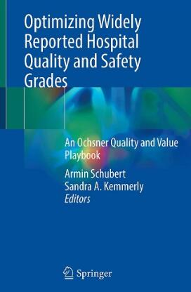 Optimizing Widely Reported Hospital Quality and Safety Grades 2022（优化广泛报道的医院质量和安全等级）