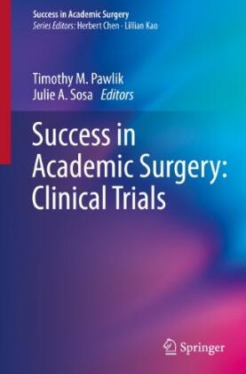 Success in Academic Surgery Clinical Trials（学术外科临床试验的成功）