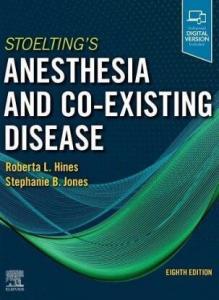 Stoelting’s Anesthesia and Co-Existing Disease 8th Edition 2021（斯都廷并存疾病麻醉学 第8版）