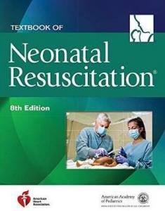 Textbook of Neonatal Resuscitation 8th Edition 2021（新生儿复苏教程 第8版）