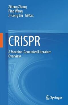 CRISPR_ A Machine-Generated Literature Overview 2022（CRISPR 机器生成的文献综述）