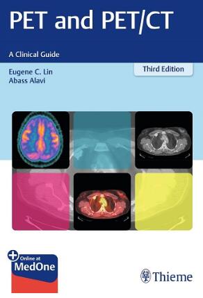 PET and PETCT A Clinical Guide 3rd Edition 2019（PET和PETCT临床指南 第3版）