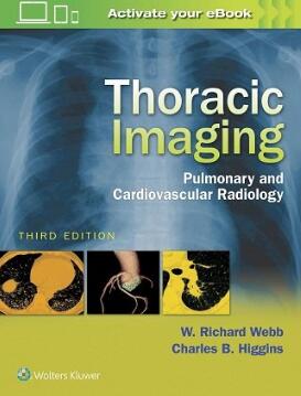 Thoracic Imaging Pulmonary and Cardiovascular Radiology 3rd Edition（胸部影像学 肺和心血管放射学 第3版）