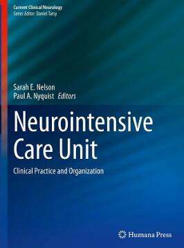 Neurointensive Care Unit_ Clinical Practice and Organization 2020（神经重症 临床实践与组织）