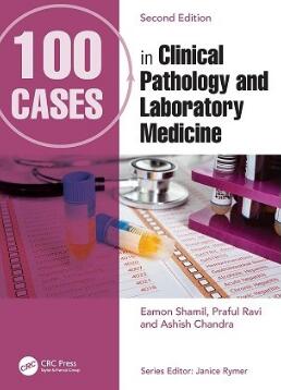 100 Cases in Clinical Pathology and Laboratory Medicine 2nd Edition 2023（临床病理与检验医学100例 第2版）