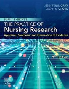 Burns and Grove's The Practice of Nursing Research Appraisal, Synthesis, and Generation of Evidence 9th Edition 2020（护理研究评价、综合和证据生成的实践 第9版）