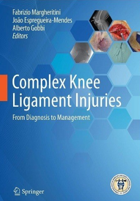 Complex Knee Ligament Injuries_ From Diagnosis to Management 2019（复杂膝关节韧带损伤 从诊断到治疗）