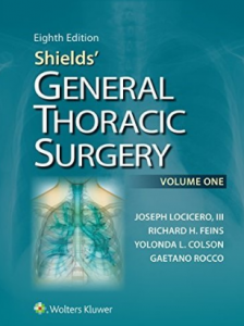 Shields’ General Thoracic Surgery 8th Edition 2018（Shields普通胸部外科学 第8版）