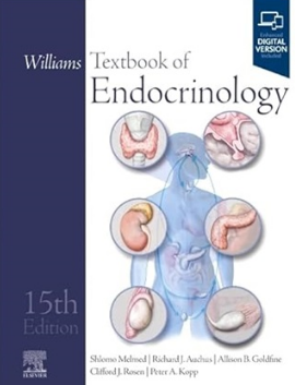 Williams Textbook of Endocrinology 15th Edition 2024（威廉姆斯内分泌学 第15版）