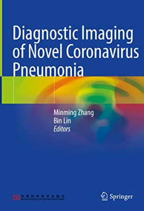 Diagnostic Imaging of Novel Coronavirus Pneumonia 2020（新型冠状病毒肺炎影像诊断）