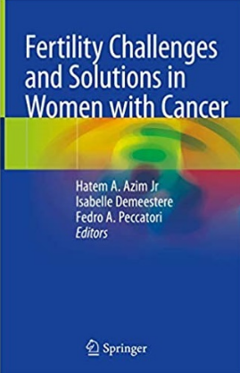 Fertility Challenges and Solutions in Women with Cancer 2019（女性癌症患者的生育挑战和解决方案）