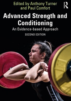 Advanced Strength and Conditioning_ An Evidence-based Approach 2nd Edition 2022（高强度力量与训练 循证方法 第2版）