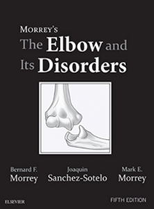 Morrey’s The Elbow and Its Disorders 5th Edition 2017（肘部及其疾病 第5版）