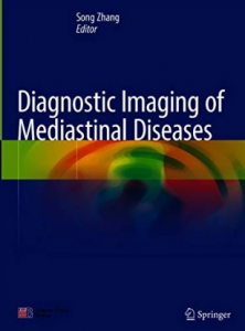 Diagnostic Imaging of Mediastinal Diseases 2020（纵隔疾病影像诊断）