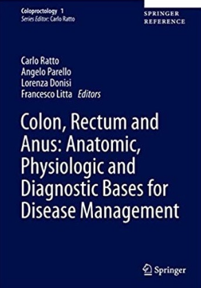 Colon, Rectum and Anus_ Anatomic, Physiologic and Diagnostic Bases for Disease Management（结肠、直肠和肛门_疾病管理的解剖学、生理学和诊断基础）