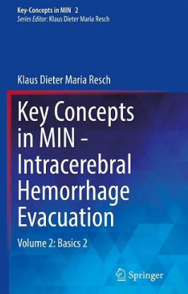 Key Concepts in MIN - Intracerebral Hemorrhage Evacuation. Volume 2 Basics 2 2022（MIN -脑出血清除术的关键概念 第二卷 基础2）