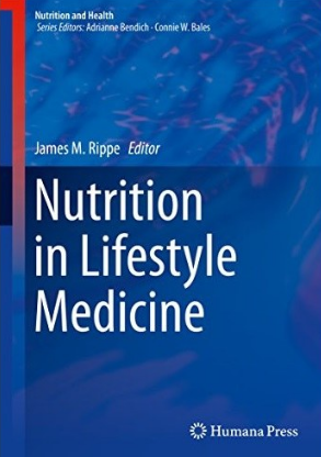 Nutrition in Lifestyle Medicine（生活方式医学中的营养）