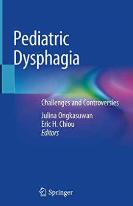 Pediatric Dysphagia_ Challenges and Controversies 2018（小儿吞咽障碍 挑战和争议）