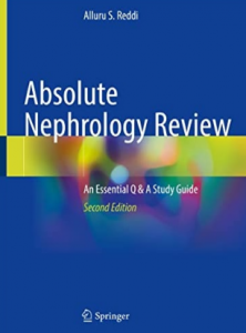 Absolute Nephrology Review_ An Essential Q & A Study Guide 2nd Edition 2022（肾脏病综述 基本问答学习指南 第2版）