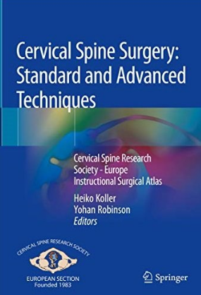 Cervical Spine Surgery_ Standard and Advanced Techniques 2019（颈椎外科 标准和先进技术）