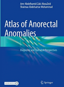 Atlas of Anorectal Anomalies_ Diagnostic and Operative Perspectives 2022（肛门直肠畸形图谱_诊断和手术视角）