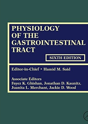 Physiology of the Gastrointestinal Tract 6th Edition 2018（胃肠道生理学 第6版）