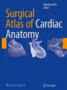 Surgical Atlas of Cardiac Anatomy（心脏解剖外科图谱）