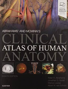 Abrahams’ and McMinn’s Clinical Atlas of Human Anatomy 8th Edition 2019（Abraham和McMinn临床人体解剖学图谱 第8版）