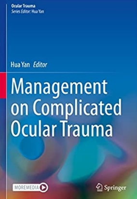 Management on Complicated Ocular Trauma 2022（复杂眼外伤的治疗）