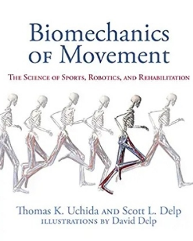 Biomechanics of Movement The Science of Sports, Robotics, and Rehabilitation 2020（运动生物力学:运动、机器人和康复科学）