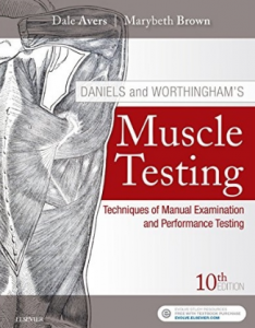 Daniels and Worthingham’s Muscle Testing Techniques of Manual Examination and Performance Testing 10th Edition 2019（（肌肉测试 徒手检查和功能测试技术 第10版））